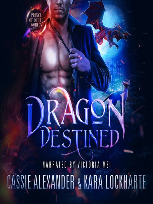 Title details for Dragon Destined by Cassie Alexander - Available